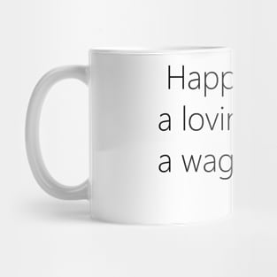 Happiness = Loving Smile & Wagging Tail Mug